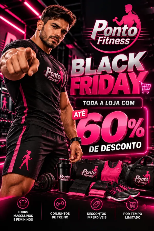 Black Friday Ponto Fitness — looks masculinos e femininos com até 60% de desconto